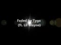 Tyga - Faded [Lyrics]