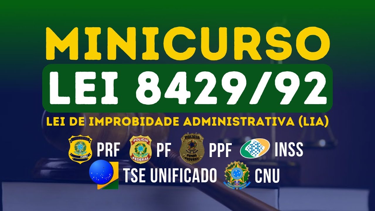 NOVA LEI DE IMPROBIDADE - AULA 1- Lei 8429/92 - Noções de Direito - Bloco 8 - CNU - Professor Franco