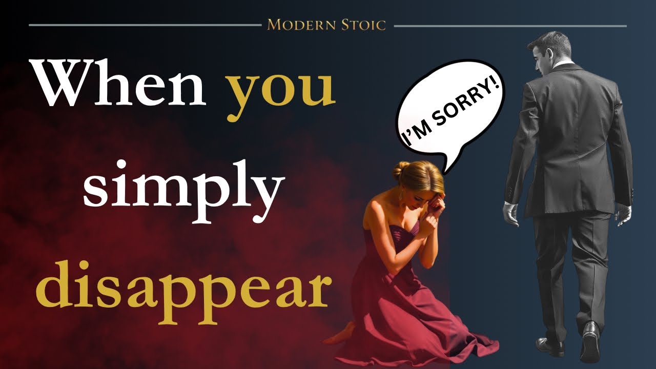 10 Emotions They Feel When You Disappear | Stoic Detachment Explained