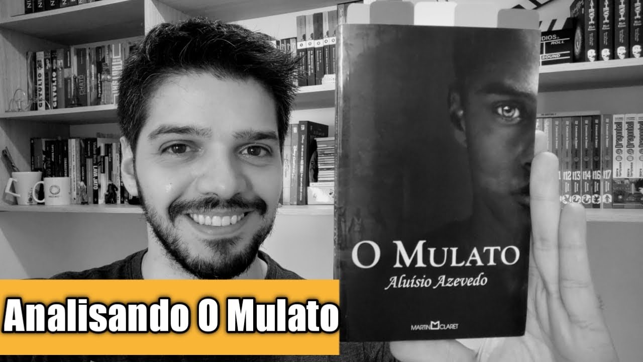 O Mulato: um negro não poderia se dar bem no século 19