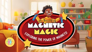 The Power of Magnets Explained for Kids in a Cool Way