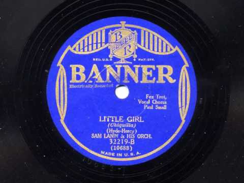 Little Girl by Sam Lanin and his Orchestra, 1931