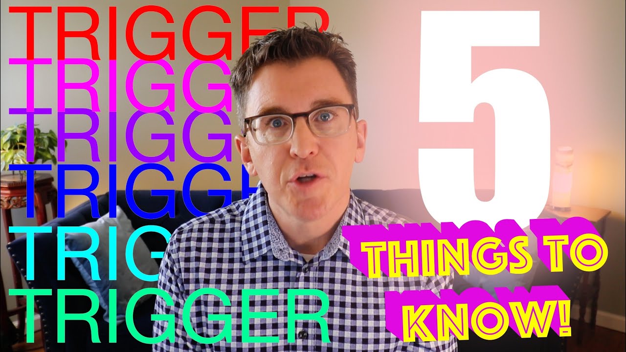5 Things To Know When You're Triggered - Childhood Trauma