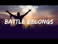 Phil Wickham Battle Belongs Lyrics Casting Crowns Hillsong Worship ELEVATION WORSHIP