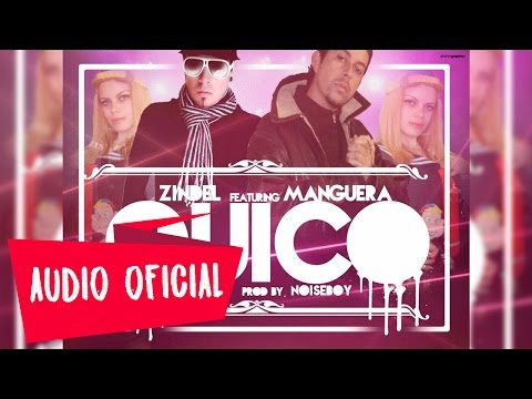 Zindel Ft. Manguera - El Quico (Audio Oficial)