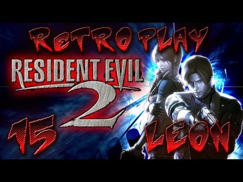 Resident Evil 2 Pt.15 Leon A Retro Playthrough