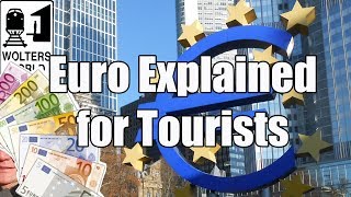 preview picture of video 'The Euro Explained for Travelers'
