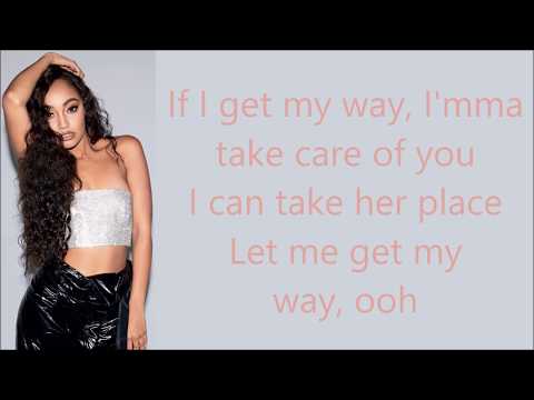Little Mix ~ If I Get My Way ~ Lyrics