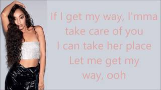 Little Mix ~ If I Get My Way ~ Lyrics
