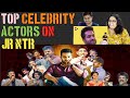 Tollywood Top Celebrities About Jr NTR Stars About JR NTR JR NTR Actors REACTION On JR NTR