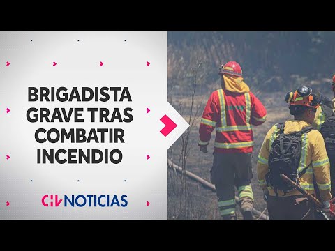 BRIGADISTA DE CONAF GRAVE tras combatir incendio forestal en Los Alamos - CHV Noticias
