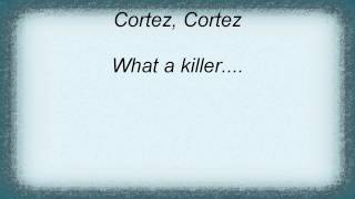Cult - Cortez The Killer Lyrics