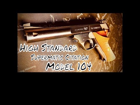 High Standard Supermatic Citation Model 104