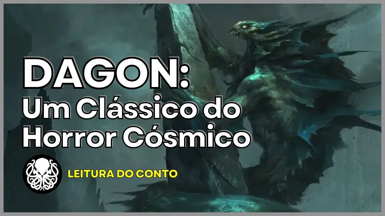 Dagon - Narração do conto de H.P.Lovecraft (Cthulhu Mythos)