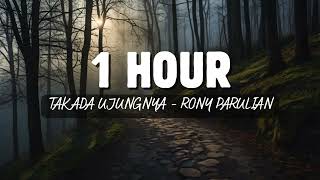 Download lagu 1 Hour Tak Ada Ujungnya - Rony Parulian mp3