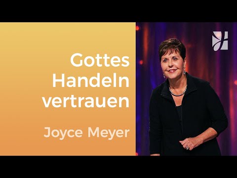 Abwarten: GOTT gibt dir, was du wirklich ✅ brauchst – Joyce Meyer – Seelischen Schmerz heilen