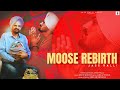 Moose Rebirth Official Video Jass Ralli Drill Smoke Music New Punjabi Song