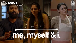 "ഞാനും ഞാനും എന്റാളും "| Me, Myself & I | Episode 4  | Ahaana Krishna | Malayalam Web Series