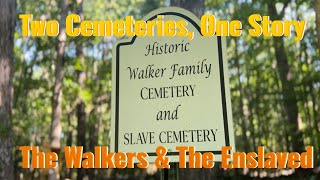 Historic Walker Family and Slave Cemeteries of Union County, North Carolina