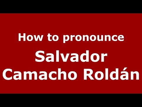 How to pronounce Salvador Camacho Roldán (Colombian Spanish/Colombia)  - PronounceNames.com