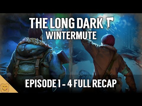 A Complete Recap of The Long Dark WINTERMUTE (So Far) - The Long Dark Lore