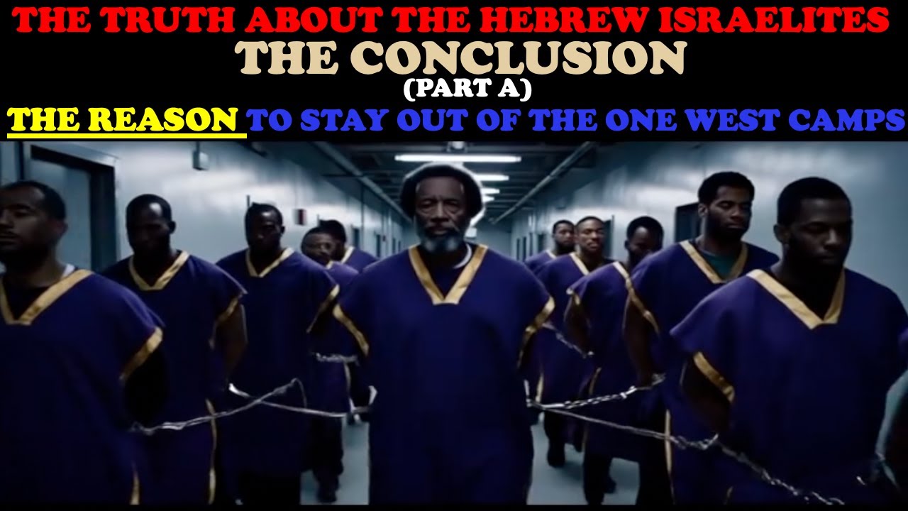 THE TRUTH ABOUT THE HEBREW ISRAELITES PT. 5: THE CONCLUSION PART A – THE REASON
