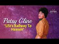 Patsy Cline - Life's Railway To Heaven (with Lyrics)