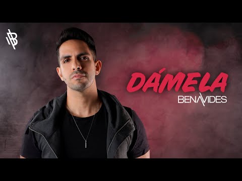 Dámela - Benavides