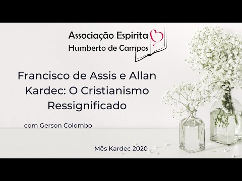 Palestra | Francisco de Assis e Allan Kardec: O Cristianismo Ressignificado