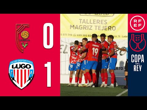 CA Club Atlético Antoniano Lebrija 0-1 CD Club Deportivo Lugo