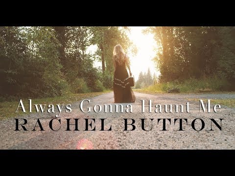 Always Gonna Haunt Me - Rachel Button