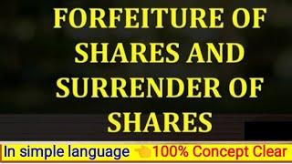 Difference between Forfeiture Of Shares & Surrender Of Shares in Simple language 👈 With Table