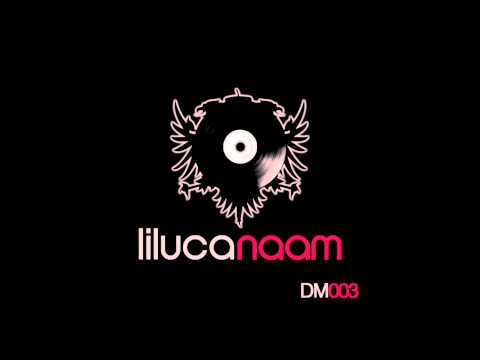 Liluca - Naam (Paul Keeley Remix) [HQ]