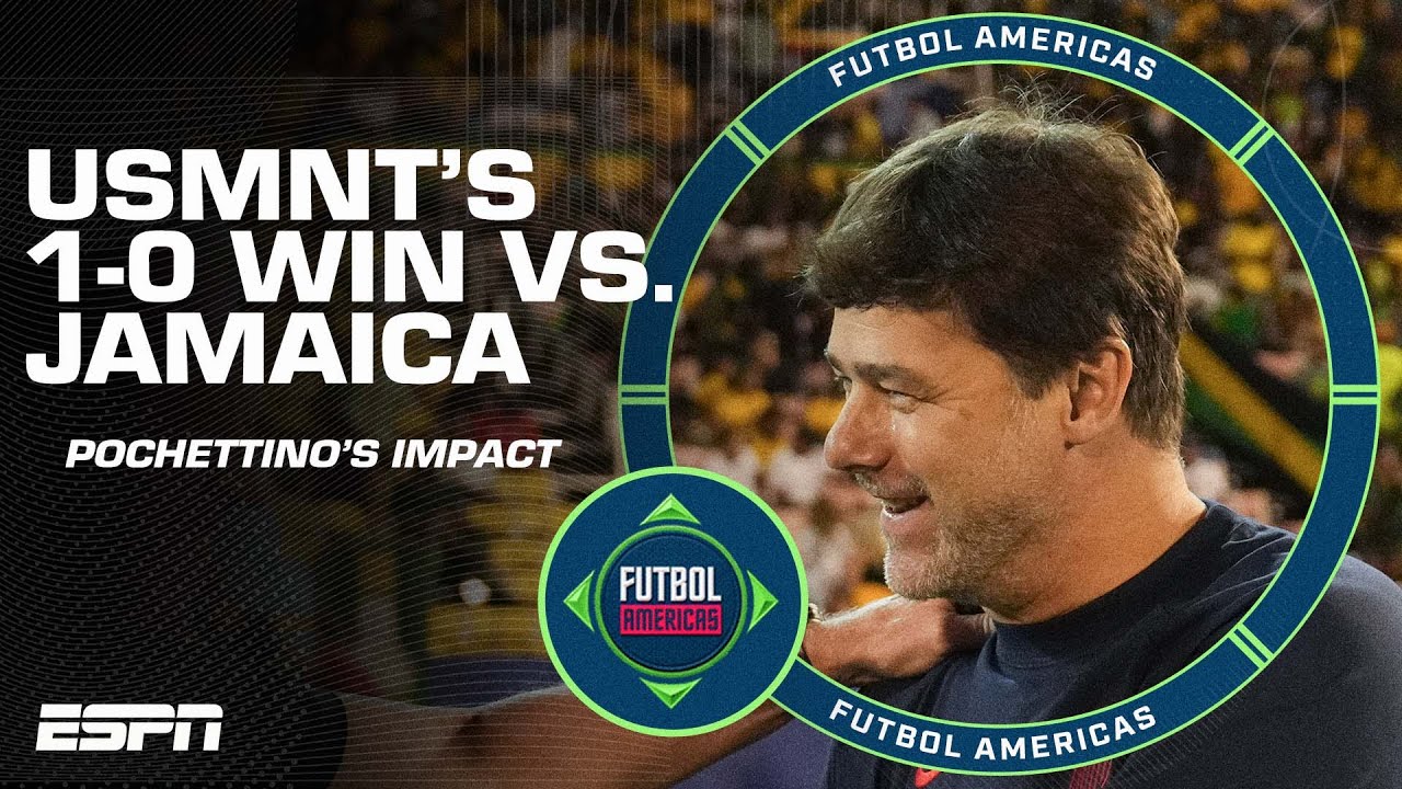 Jamaica vs. USMNT FULL REACTION! Is Pochettino’s impact clear to see? | ESPN FC