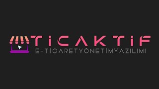 Ticaktif - Eticaret Yazılımı -Kaç paraya kurulur mal olur nasıl başlanır gereken