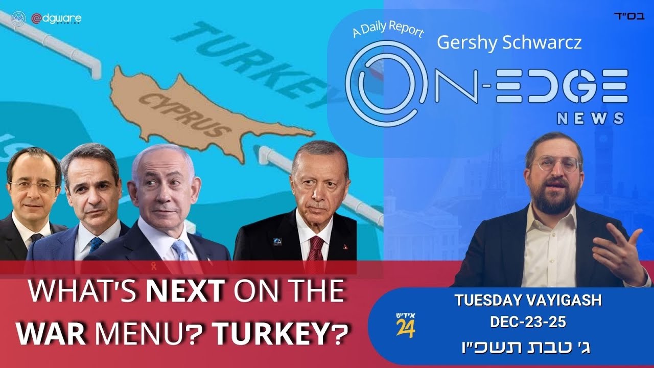 What's Next On The War Menu? Turkey?  | On Edge | Gershy Schwarcz