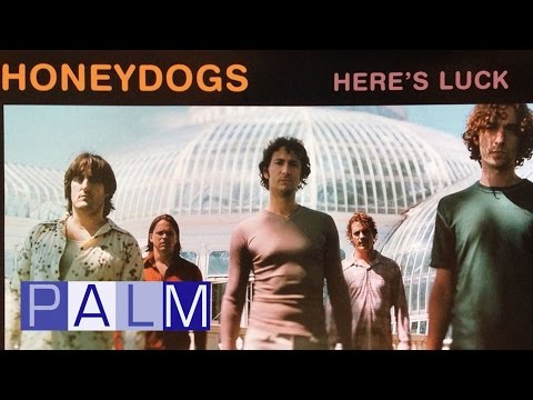 Honeydogs: Here's Luck [Full Album]