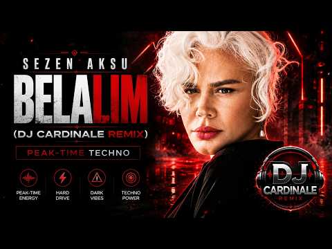 Sezen Aksu - Belalım (DJ CardinaLe Remix) | Peak-Time Techno