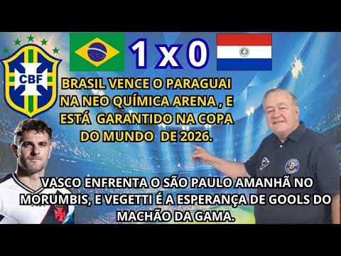 BRASIL VENCE O PARAGUAI CARIMBOU PASSAPORT PARA COPA DO MUNDO DE 2026