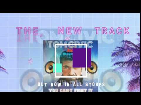 Tom Civic - You Can't Fight It (Teaser)