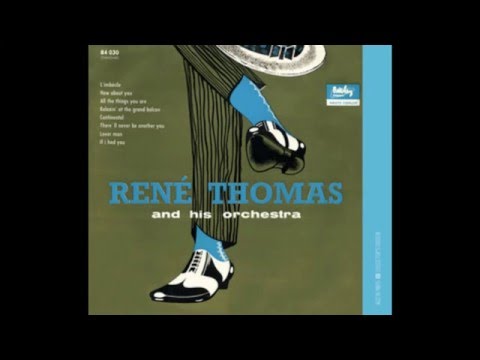 René Thomas - All The Things You Are - 1954