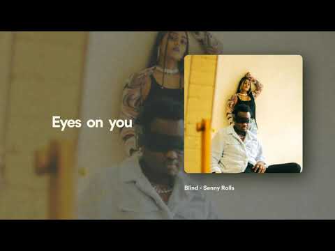 Senny Rolls - Blind (Lyric Video)