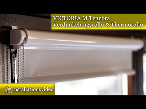 VICTORIA M Tenebra Verdunkelungsrollo & Thermorollo / Einbauen & Montageanleitung