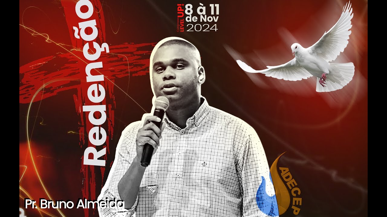 PR BRUNO ALMEIDA | CONGRESSO LEVEL UP - REDENÇÃO