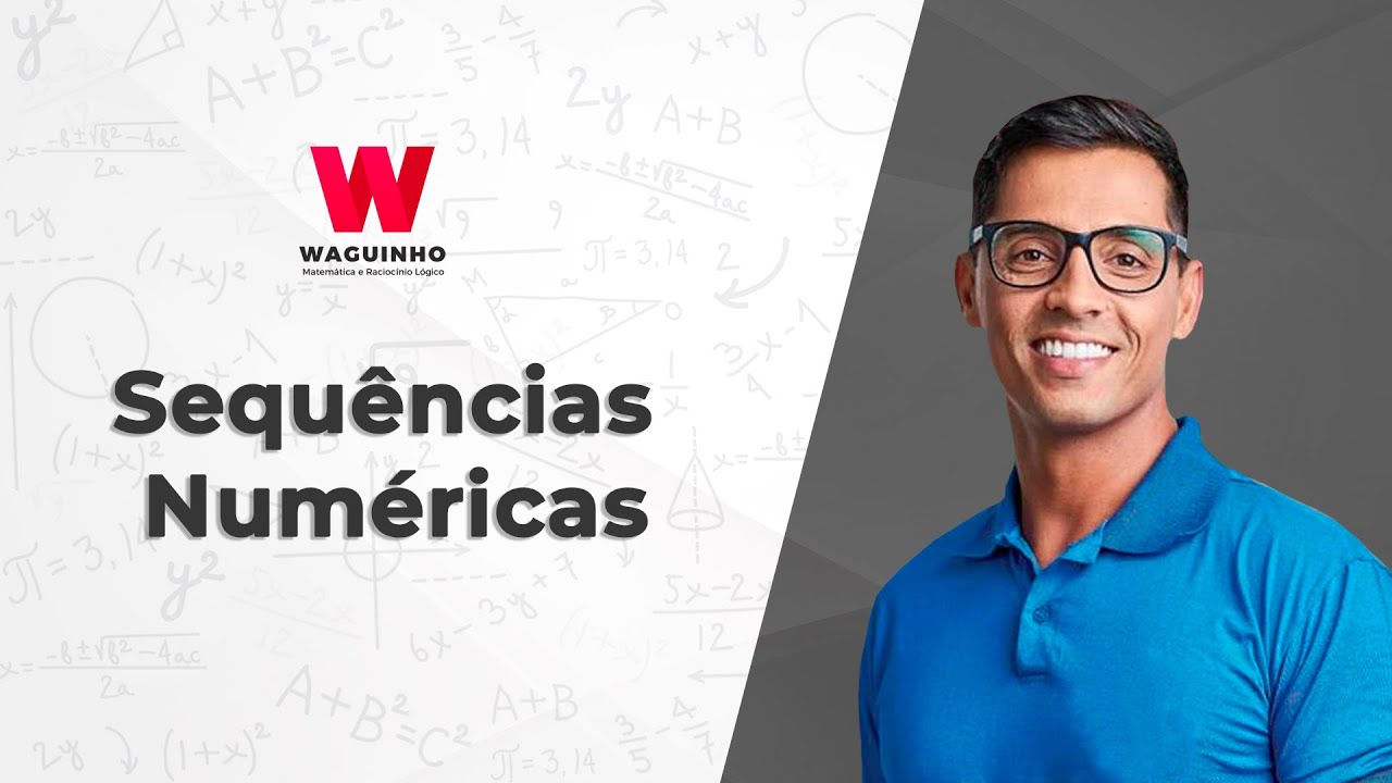 Sequências Numéricas | Descomplicando RLM com Waguinho.