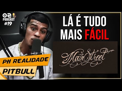 MC PH REALIDADE E PITBULL FALAM DA MAINSTREET - Cortes 021 Podcast