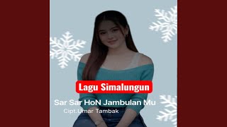 Download lagu Sar Sar HoN Jambulan Mu mp3 Download lagu Sar Sar HoN Jambulan Mu mp3