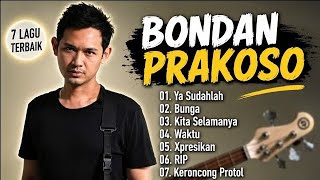 Download lagu 7 Lagu Terbaik Bondan Prakoso Paling Enak Didengar Sepanjang Masa, Nostalgia yang Bikin Ketagihan mp3