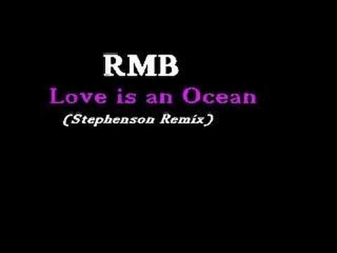RMB - Love Is An Ocean (Stephenson Remix)