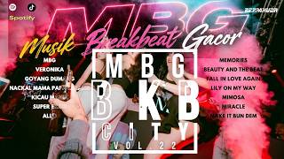 Download lagu MBG (Musik Breakbeat Gacor) x Veronika Mixtape | BKB CITY Vol.22 | Tiktok Hits Viral Remix mp3